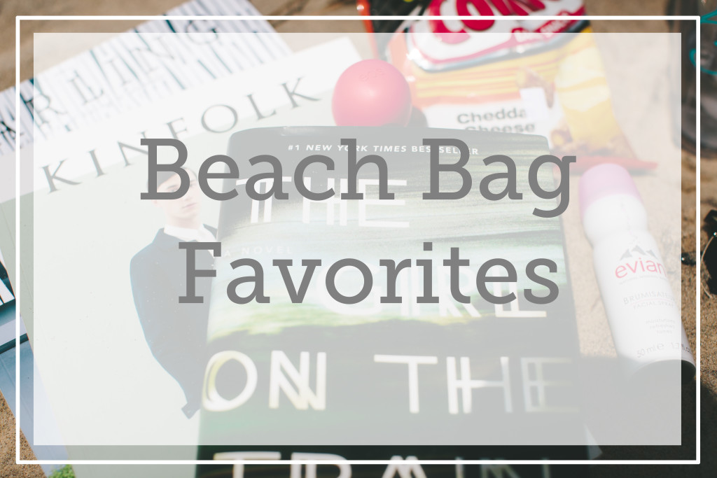 Beach Bag Favorites - Bungalows & Olives
